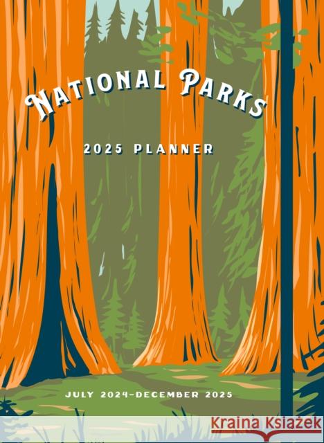 National Parks 2025 Weekly Planner: July 2024 - December 2025 Editors of Rock Point 9781577154204 Knickerbocker Press,U.S. - książka