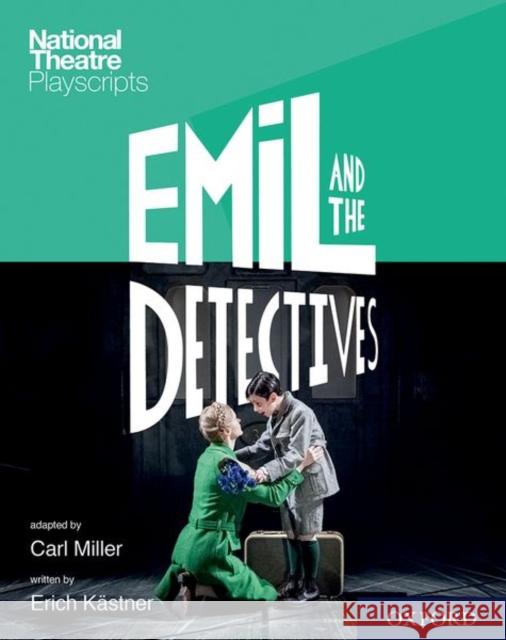 National Theatre Playscripts: Emil and the Detectives MILLER 9780198418405  - książka