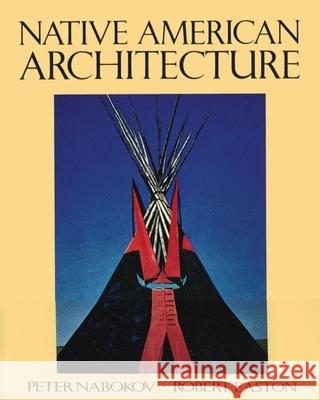 Native American Architecture Peter Nabokov Robert Easton 9780195066654 Oxford University Press - książka