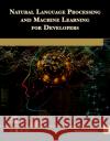 Natural Language Processing and Machine Learning for Developers Oswald Campesato 9781683926184 Mercury Learning and Information