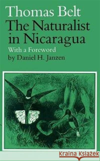 Naturalist in Nicaragua Thomas Belt 9780226042206 The University of Chicago Press - książka