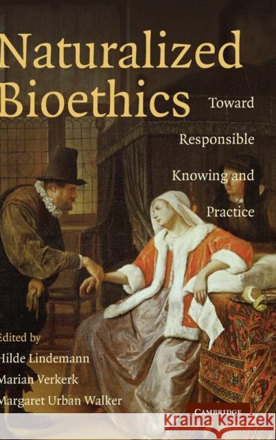 Naturalized Bioethics Lindemann, Hilde 9780521895248 CAMBRIDGE UNIVERSITY PRESS - książka