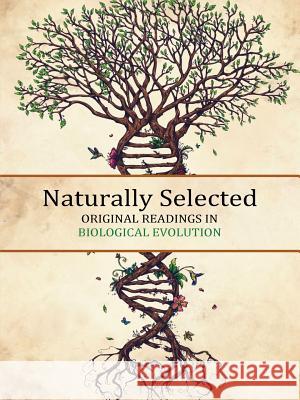Naturally Selected: Original Readings in Biological Evolution David Lane 9781365377488 Lulu.com - książka