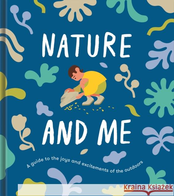 Nature and Me: a guide to the joys and excitements of the outdoors The School of Life 9781912891313 The School of Life Press - książka