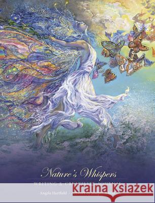 Nature's Whispers Writing & Creativity Journal Angela Hartfield Josephine Wall 9780738754192 Llewellyn Publications - książka