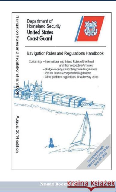 Navigation Rules and Regulations Handbook Department of Homeland Security, United States Coast Guard 9781608881888 Nimble Books - książka