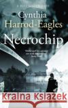 Necrochip: A Bill Slider Mystery (3) Cynthia Harrod-Eagles 9780751575354 Little, Brown Book Group