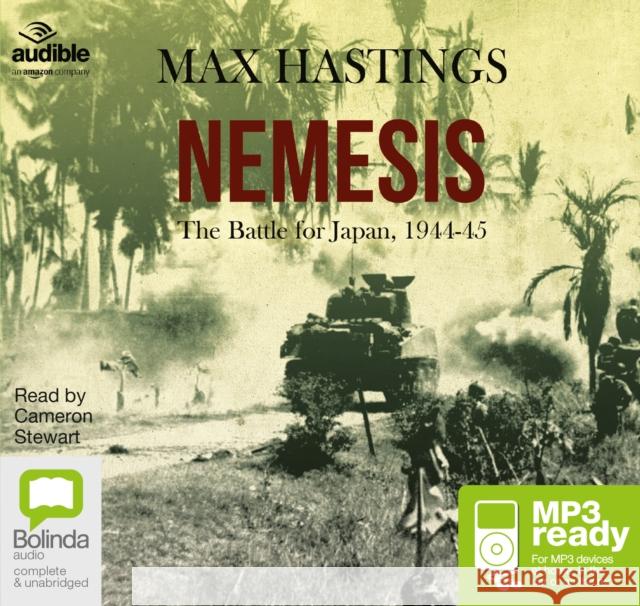 Nemesis: The Battle for Japan, 1944-45 Max Hastings 9781486294077 Bolinda Publishing - książka