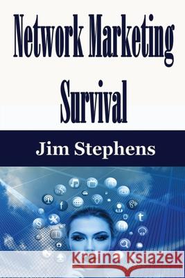 Network Marketing Survival Jim Stephens 9781648300141 Econo Publishing Company - książka