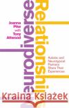 Neurodiverse Relationships: Autistic and Neurotypical Partners Share Their Experiences Stevenson, Joanna 9781787750289 Jessica Kingsley Publishers