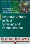 Neurotransmitters in Plant Signaling and Communication  9783030544805 Springer International Publishing