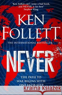 Never: A Globe-spanning, Contemporary Tour-de-Force from the No.1 International Bestselling Author of the Kingsbridge Series Ken Follett 9781529076981 Pan Macmillan - książka