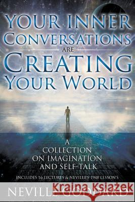 Neville Goddard: Your Inner Conversations Are Creating Your World (Paperback) Allen, David 9780990964377 Shanon Allen - książka