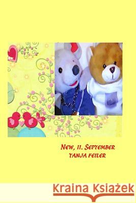 New. 11. September T. Tanja Feile 9781517318413 Createspace - książka