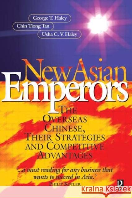 New Asian Emperors George Haley Chin Tiong Tan Usha C. V. Haley 9780750641302 Butterworth-Heinemann - książka