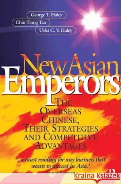 New Asian Emperors George Haley Chin Tiong Tan Usha C. V. Haley 9781138178595 Routledge - książka