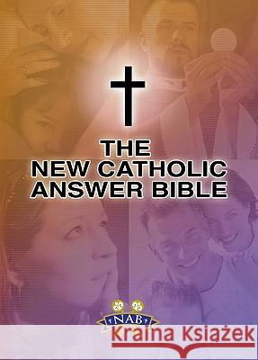 New Catholic Answer Bible-Nabre Paul Thigpen 9781592761869 Our Sunday Visitor Inc.,U.S. - książka