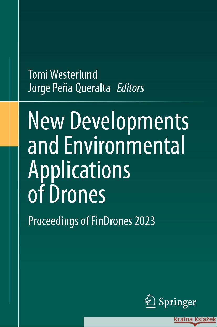 New Developments and Environmental Applications of Drones: Proceedings of Findrones 2023 Tomi Westerlund Jorge Pe? 9783031446061 Springer - książka