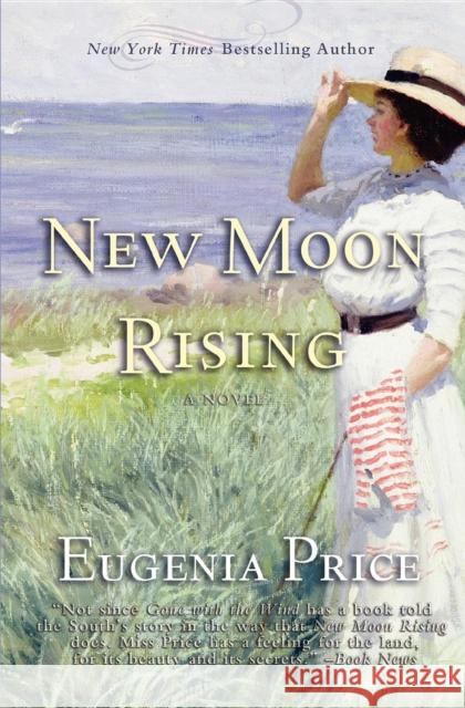 New Moon Rising: Second Novel in the St. Simons Trilogy Eugenia Price 9781596528444 Turner (TN) - książka