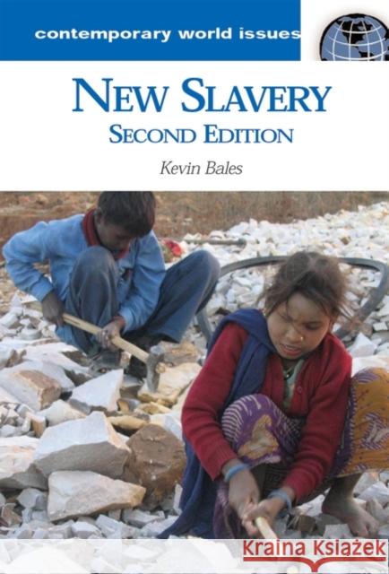 New Slavery: A Reference Handbook Bales, Kevin 9781851098156 ABC-Clio - książka