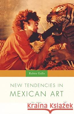 New Tendencies in Mexican Art: The 1990's Gallo, R. 9781403961013 Palgrave MacMillan - książka