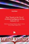 New Trends in the Use of Artificial Intelligence for the Industry 4.0 Luis Romera Miguel Delgad Roque A. Osornio-Rios 9781838801410 Intechopen