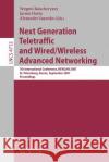 Next Generation Teletraffic and Wired/Wireless Advanced Networking Koucheryavy, Yevgeni 9783540748328 Springer