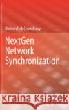 Nextgen Network Synchronization Dhiman Deb Chowdhury 9783030711788 Springer