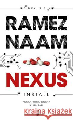 Nexus: Nexus ARC Book 1 Naam, Ramez 9780857665508 Angry Robot - książka