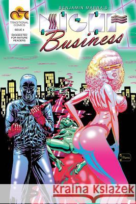 Night Business, Issue 4: Bloody Nights, Part 4 Benjamin Marra 9781499741827 Createspace - książka