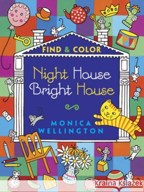 Night House Bright House Find & Color Monica Wellington 9780486491622 Dover Publications Inc. - książka