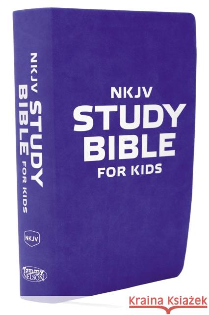NKJV Study Bible for Kids: The Premier NKJV Study Bible for Kids Thomas Nelson 9780718075378 Thomas Nelson - książka
