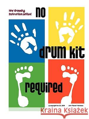 No Drum Kit Required John 