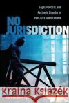 No Jurisdiction Fareed Ben-Youssef 9781438489261 State University of New York Press