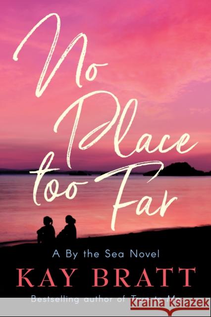 No Place Too Far Kay Bratt 9781542021012 Lake Union Publishing - książka