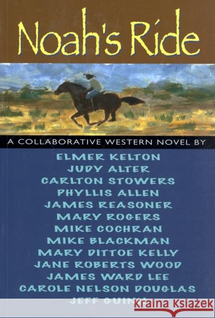 Noah's Ride Kelton, Elmer 9780875653341 Texas Christian University Press - książka