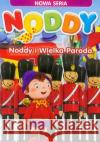 Noddy. Noddy i Wielka Parada  5905116010118 Cass Film