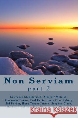 Non Serviam, part 2: Issues 18-24 MacLeod, Ken 9781490351506 Createspace - książka