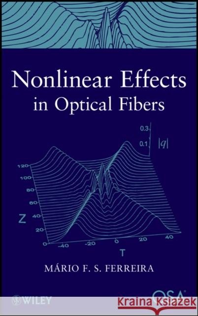Nonlinear Effects in Optical Fibers Mario F. Ferreira 9780470464663 John Wiley & Sons - książka