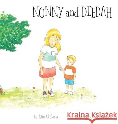 Nonny and Deedah Kim O'Hara Grace Lao Michael O'Hara 9781732642003 Nondee Press - książka