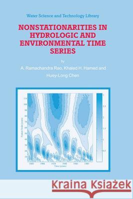 Nonstationarities in Hydrologic and Environmental Time Series A.R. Rao K.H. Hamed Huey-Long Chen 9789401039796 Springer - książka