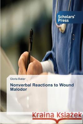 Nonverbal Reactions to Wound Malodor Baker Gloria 9783639716788 Scholars' Press - książka