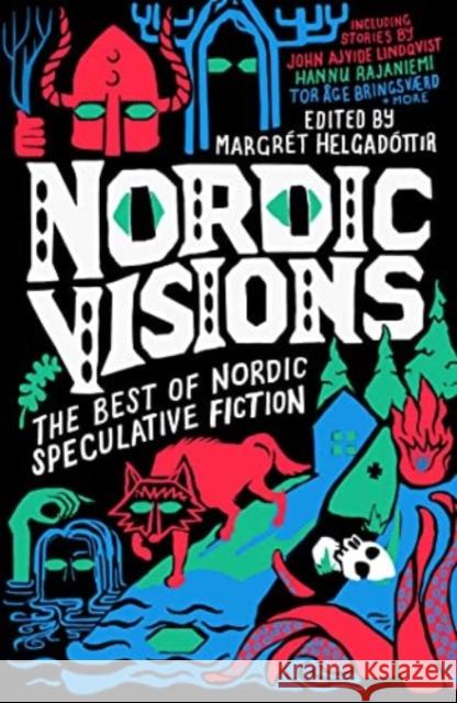Nordic Visions: The Best of Nordic Speculative Fiction Karin Tidbeck 9781837860296 Rebellion Publishing Ltd. - książka