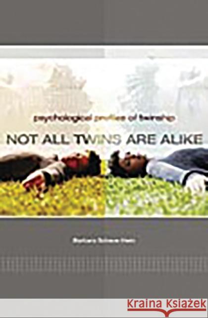 Not All Twins Are Alike: Psychological Profiles of Twinship Klein, Barbara 9780275975845 Praeger Publishers - książka