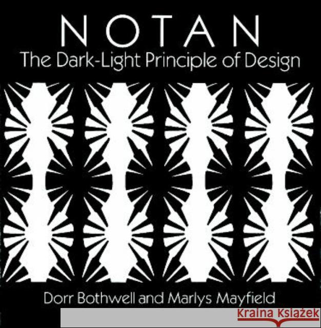 Notan: The Dark-Light Principle of Design Bothwell, Dorr 9780486268569 Dover Publications - książka