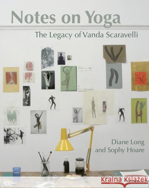 Notes on Yoga: The legacy of Vanda Scaravelli Sophy Hoare 9781906756451 Pinter & Martin Ltd. - książka