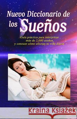 Nuevo Diccionario de Los Sueños: Más de 2000 Sueños Revelados Autores, Varios 9781934205013 Aimee Sbp - książka