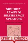 Numerical Ranges of Hilbert Space Operators Hwa-Long Gau (National Central University, Taiwan), Pei Yuan Wu (National Chiao Tung University, Taiwan) 9781108479066 Cambridge University Press