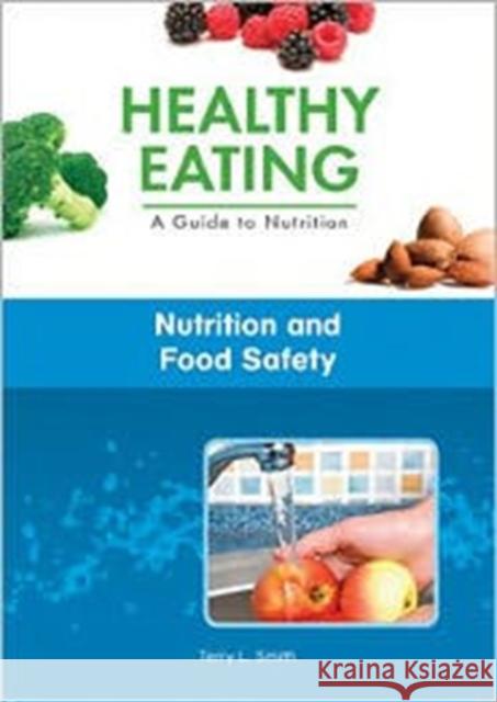 Nutrition and Food Safety Tara Tomczyk 9781604137767 Chelsea House Publications - książka