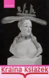 Obscure Objects of Desire: Surrealism, Fetishism, and Politics Malt, Johanna 9780199253425 Oxford University Press